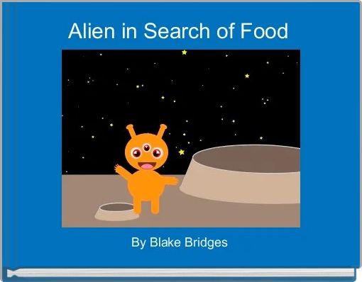 Front cover of 'Alien in Search of Food ' 