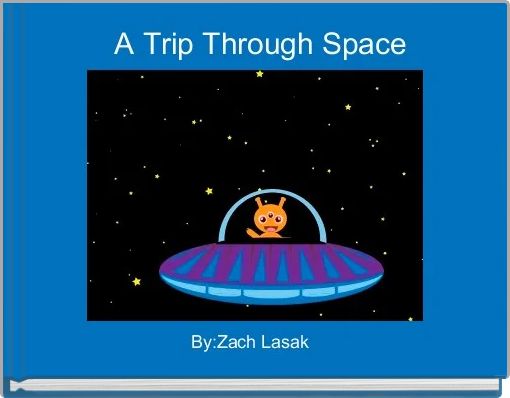 Front cover of ' A Trip Through Space' 