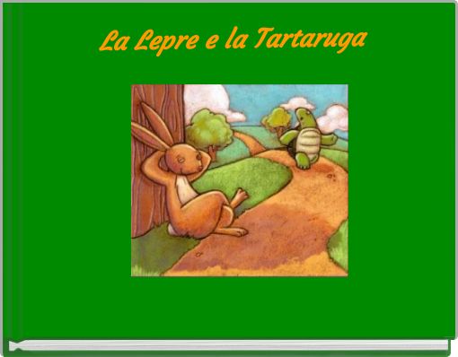 La Lepre e la Tartaruga