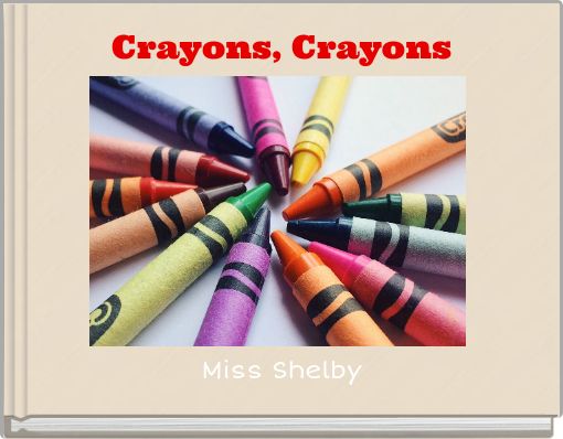 Crayons, Crayons