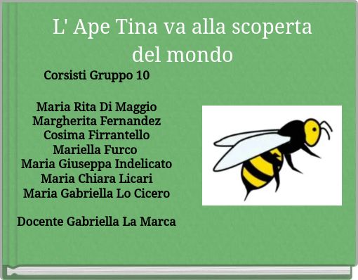 L' Ape Tina va alla scoperta del mondo
