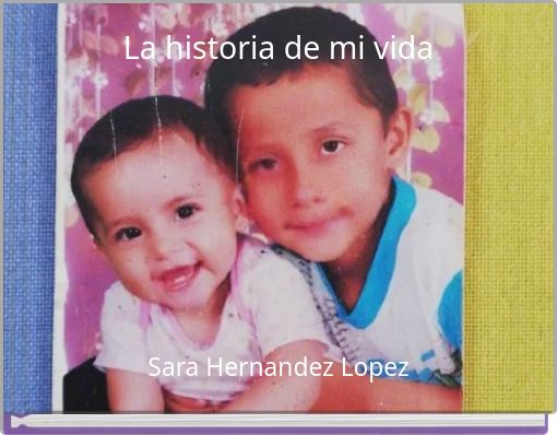 La historia de mi vida