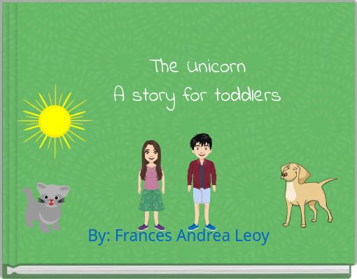 The Unicorn A story for toddlers