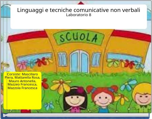 Linguaggi e tecniche comunicative non verbali Laboratorio 8