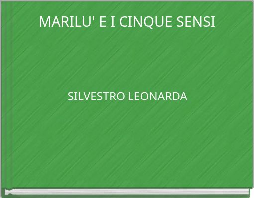 MARILU' E I CINQUE SENSI
