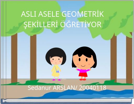 ASLI ASELE GEOMETRİK ŞEKİLLERİ ÖĞRETİYOR