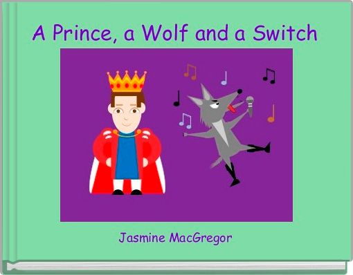 Book Cover for: A Prince, a Wolf and a Switch