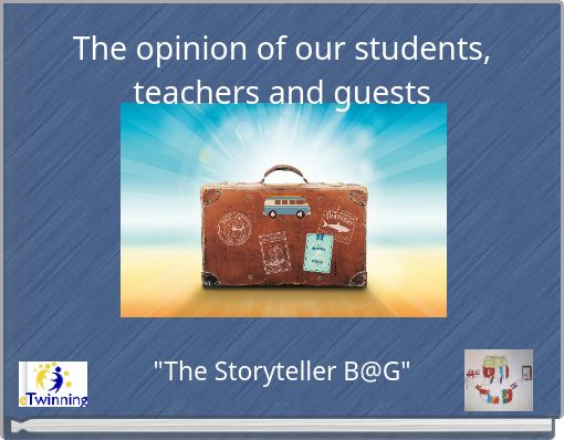 The opinion of our students, teachers and guests