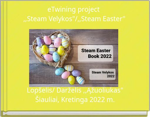 eTwining project ,,Steam Velykos"/,,Steam Easter"