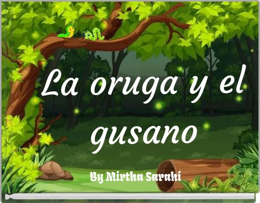 La oruga y el gusano