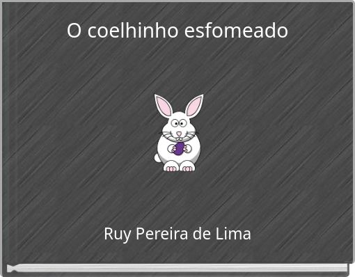 O coelhinho esfomeado