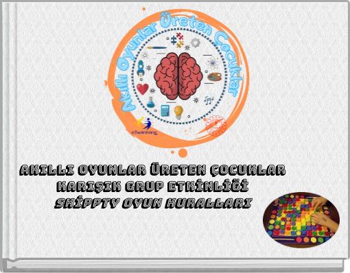 AKILLI OYUNLAR &Uuml;RETEN &Ccedil;OCUKLAR KARIŞIK GRUP ETKİNLİĞİ SKİPPTY OYUN KURALLARI