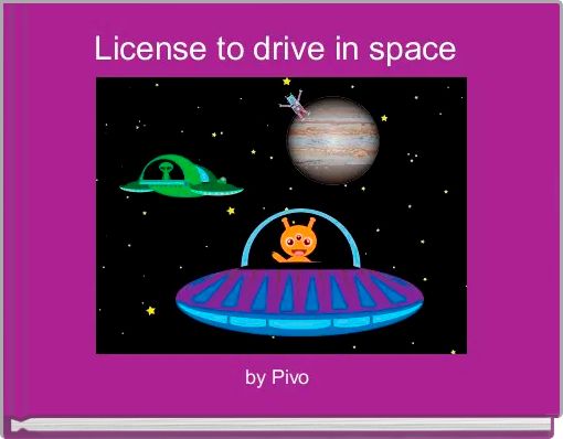 License to drive in space 