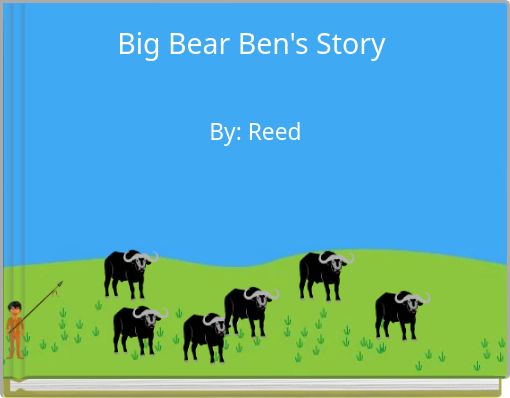 Big Bear Ben's Story