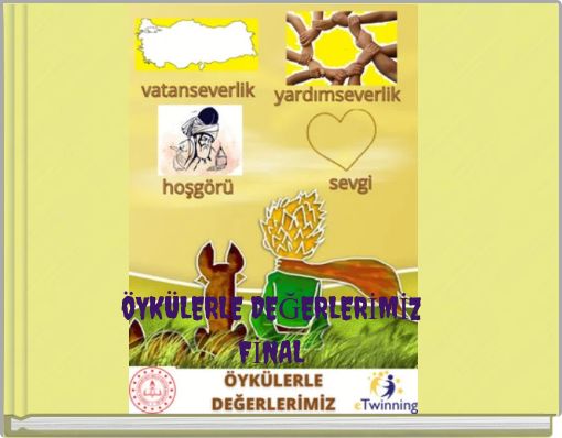 &ouml;YK&Uuml;LERLE DEĞERLERİMİZ FİNAL