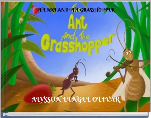THE ANT AND THE GRASSHOPPER