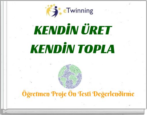 KENDİN &Uuml;RET KENDİN TOPLA