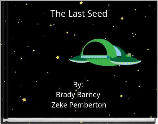 The Last Seed