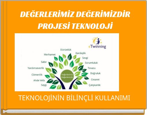 Book Cover for: DEĞERLERİMİZ DEĞERİMİZDİR PROJESİ TEKNOLOJİ