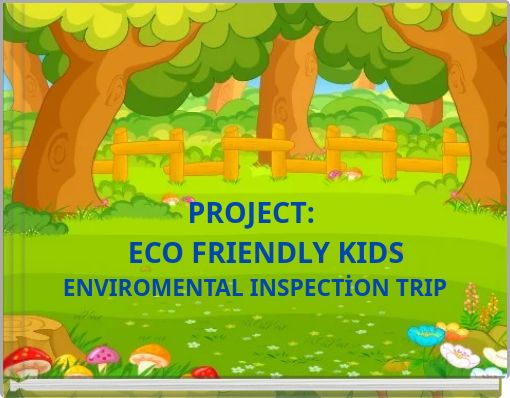 PROJECT: ECO FRIENDLY KIDS