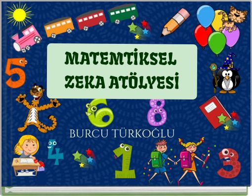 MATEMTİKSEL ZEKA AT&Ouml;LYESİ