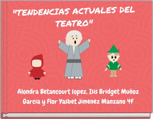 "TENDENCIAS ACTUALES DEL TEATRO"