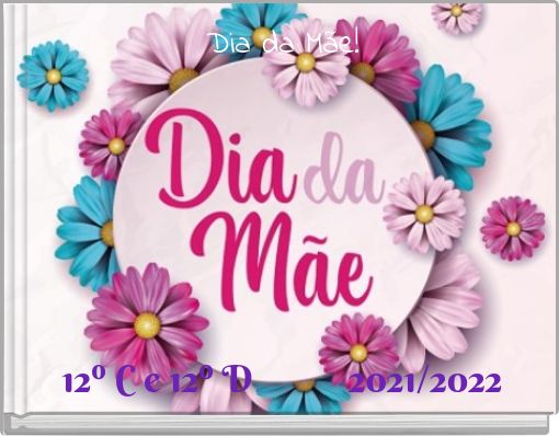 Dia da Mãe!