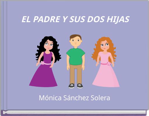 Front cover of 'EL PADRE Y SUS DOS HIJAS' 