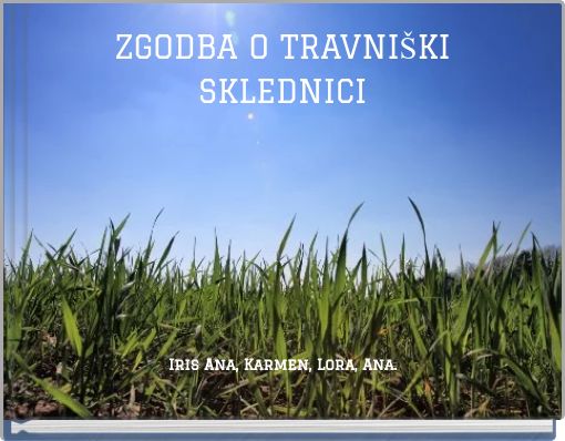 ZGODBA O TRAVNIŠKI SKLEDNICI