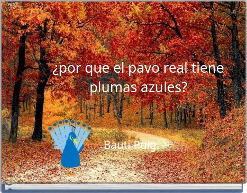 ¿por que el pavo real tiene plumas azules?