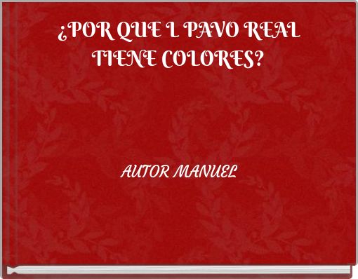 ¿POR QUE L PAVO REAL TIENE COLORES?