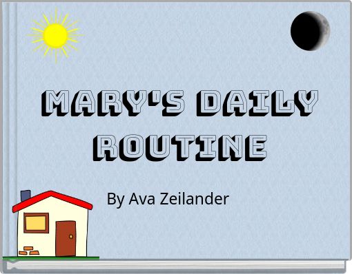 Mary's Daily Routine