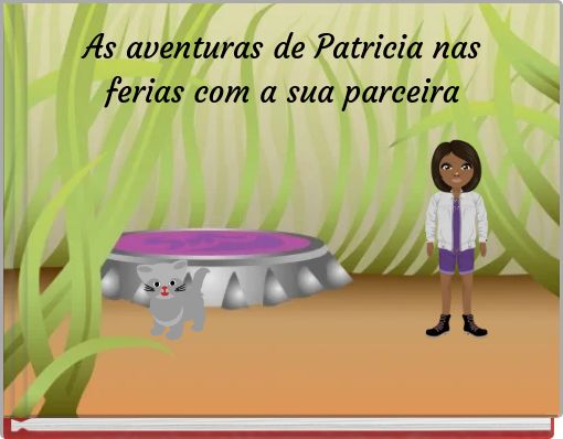 As aventuras de Patricia nas ferias com a sua parceira