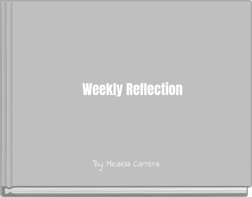 Weekly Reflection