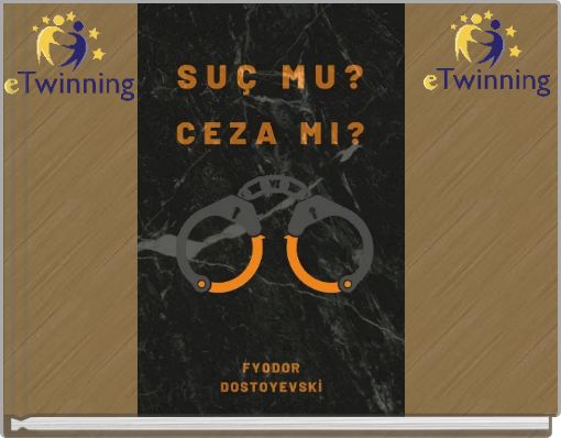 SUÇ M CEZA MI? eTwinning Projesi Ortak Ürünü