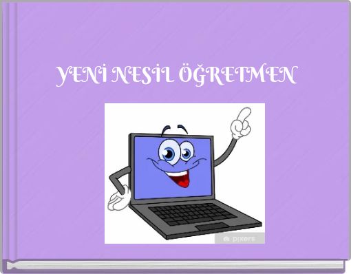 YENİ NESİL ÖĞRETMEN
