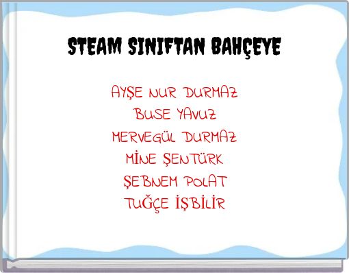 STEAM SINIFTAN BAHÇEYE