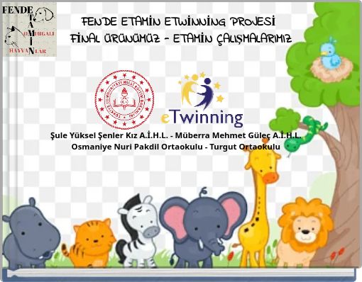 FENDE ETAMİN ETWİNNİNG PROJESİ FİNAL &Uuml;R&Uuml;N&Uuml;M&Uuml;Z - ETAMİN &Ccedil;ALIŞMALARIMIZ