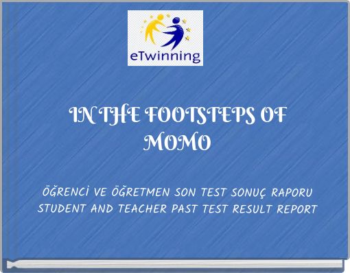 IN THE FOOTSTEPS OF MOMO