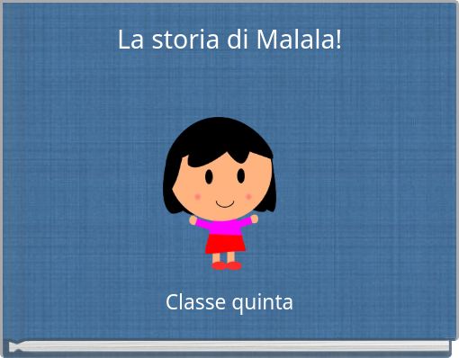 La storia di Malala!