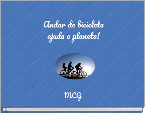 Book Cover for: Andar de bicicleta ajuda o planeta!