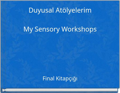 Book Cover for: Duyusal Atölyelerim My Sensory Workshops