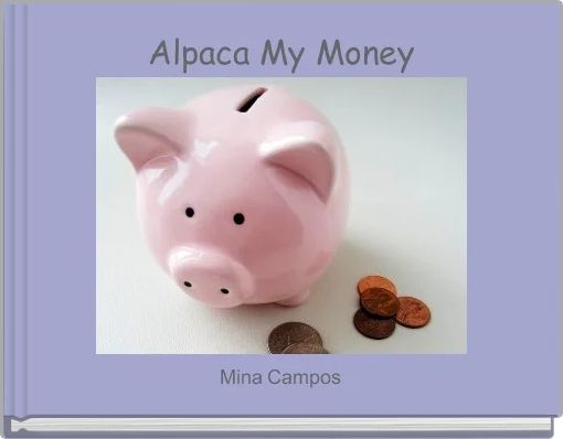 Front cover of 'Alpaca My Money' 