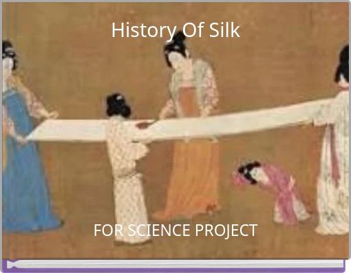 History Of Silk