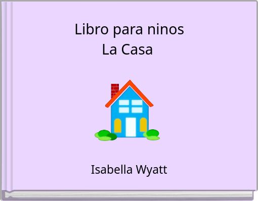 Libro para ninos La Casa