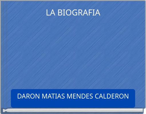 LA BIOGRAFIA