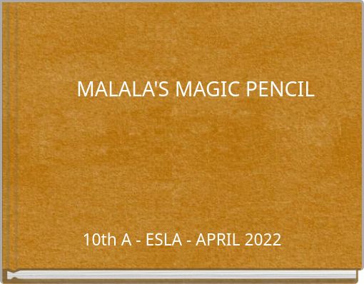 MALALA'S MAGIC PENCIL