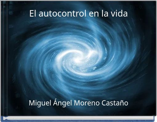 El autocontrol en la vida