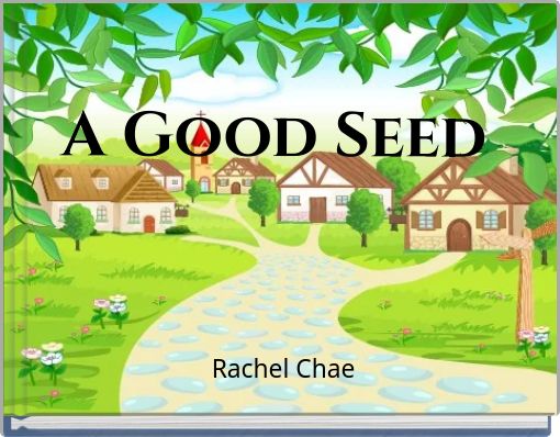 A Good Seed