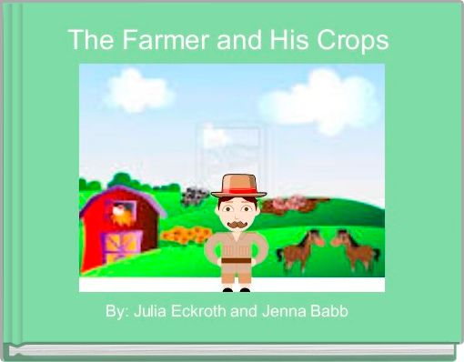 The Farmer and His Crops 